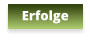 Erfolge