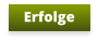 Erfolge