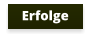 Erfolge